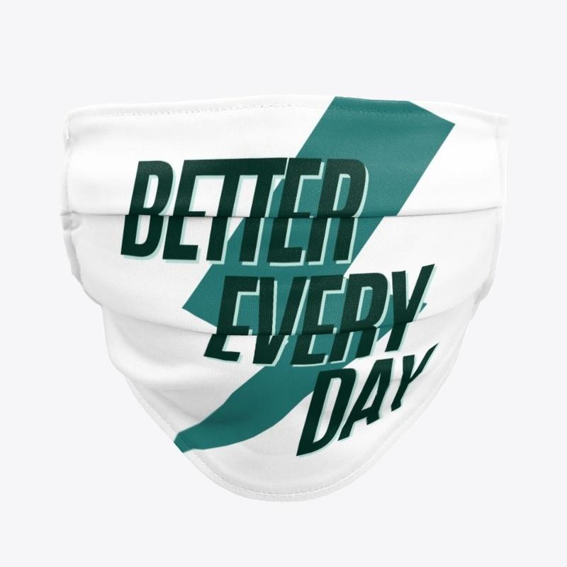 Better Every Day